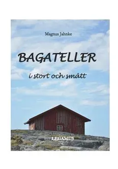 Bagateller : i stort och smått