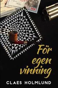 För egen vinning