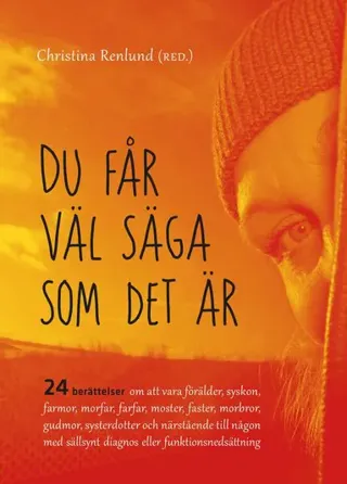 Du får väl säga som det är
