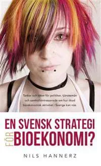 En svensk strategi för bioekonomi?