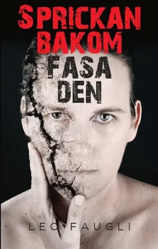 Sprickan bakom fasaden