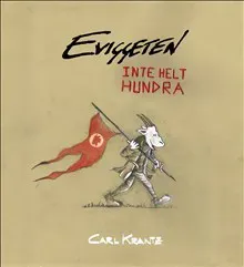 Eviggeten : inte helt hundra
