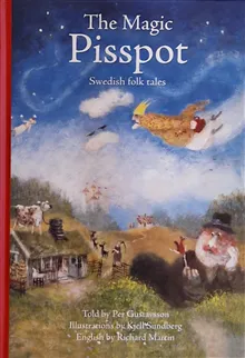 The Magic Pisspot - Swedish folk tales