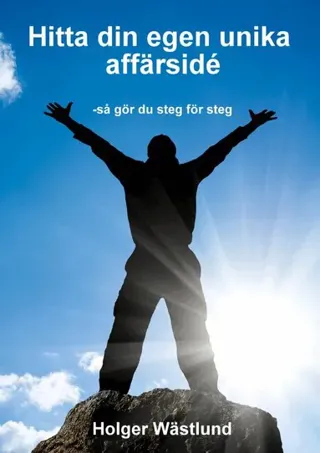 Hitta din egen unika affärsidé - så gör du steg för steg