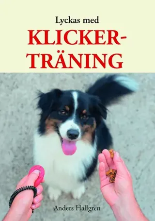 Lyckas med klickerträning