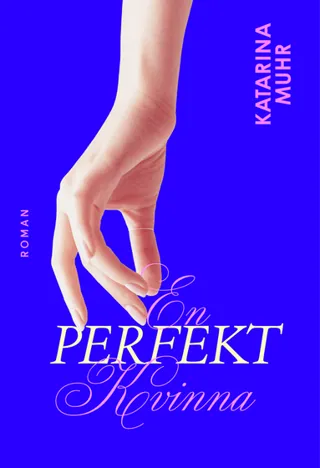 En perfekt kvinna
