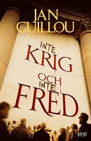 Inte Krig Och Inte Fred (Bok / Inbunden)