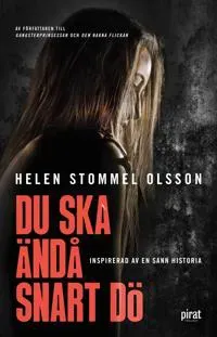 Du ska ändå snart dö