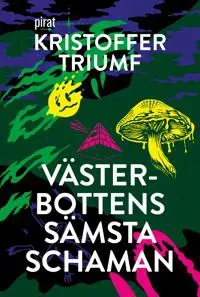 Västerbottens sämsta schaman