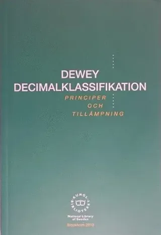 Dewey decimalklassifikation : principer och tillämpning