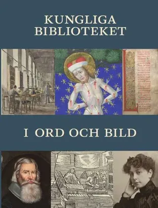 Kungliga biblioteket i ord och bild