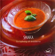 Smaka : en hyllning till årstiderna