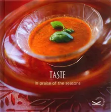 Taste : in praise of the seasons