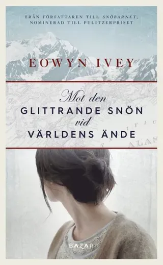 Mot den glittrande snön vid världens ände