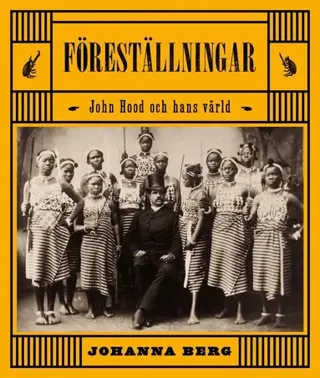Föreställningar : John Hood och hans värld