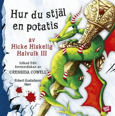 Hur du stjäl en potatis av Cressida Cowell