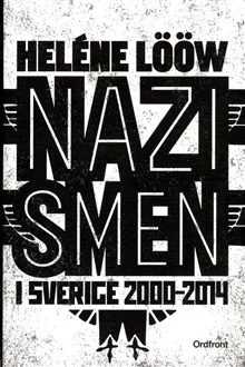 Nazismen i Sverige 2000-2014