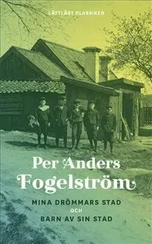 Mina drömmars stad ; Barn av sin stad (lättläst)