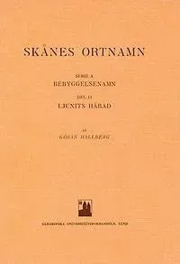 Skånes ortnamn. Serie A. Bebyggelsenamn. Del 11. Ljunits härad.