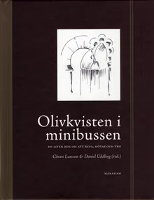 Olivkvisten i minibussen : en liten bok om att mötas, resa och tro