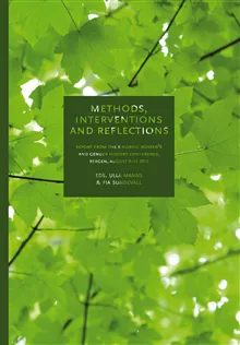 Methods, interventions and reflections : report from the X Nordic women's and gender history conference in Bergen, August 9-12, 2012