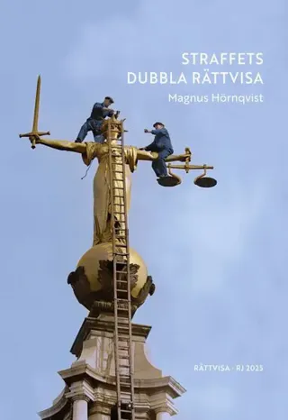 Straffets dubbla rättvisa (RJ 2025: Rättvisa)