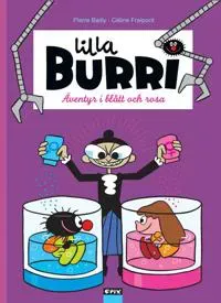 Lilla Burri. Äventyr i blått och rosa