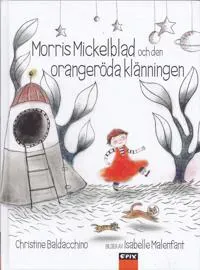 Morris Mickelblad och den orangeröda klänningen