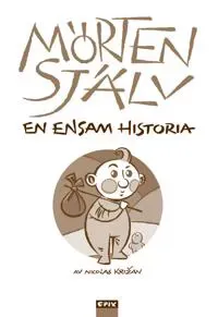 Mallan 5 - Mörten själv. En sann historia