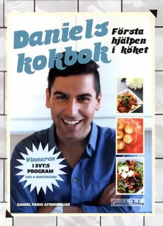 Daniels kokbok : första hjälpen i köket