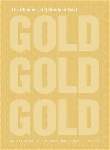 The Shimmer and Shade of Gold