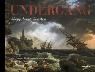 Undergång : Skeppsbrott i konsten