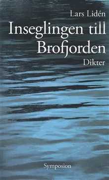 Inseglingen till Brofjorden : dikt
