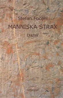 Människa strax : dikter