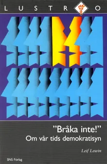 Bråka inte! Om vår tids demokratisyn