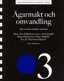 Ägarmakt och omvandling Ekonomirådets rapport 2003