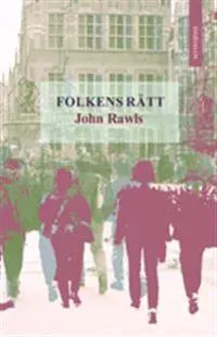 Folkens rätt : och Åter till idén om offentligt förnuft