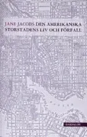 Den amerikanska storstadens liv och förfall