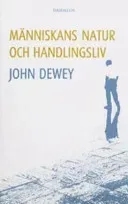 Människans natur och handlingsliv : inledning till en socialpsykologi