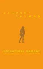 Collateral damage : social ojämlikhet i en global tidsålder
