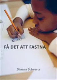 Få det att fastna