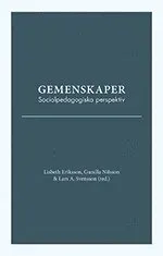 Gemenskaper. Socialpedagogiska perspektiv