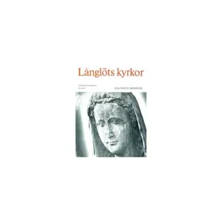 Öland II:1 : Långlöts kyrkor. Runstens härad