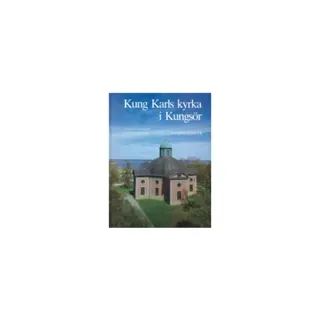 Södermanland : Kung Karls kyrka i Kungsör
