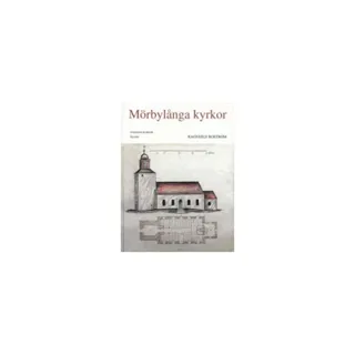 Öland : Mörbylånga kyrkor