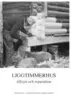 Liggtimmerhus : tillsyn och reparation