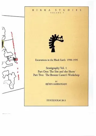 Stratigraphy Vol. 1 P. 1: The site and the shore, part two: the bronze caster's workshop