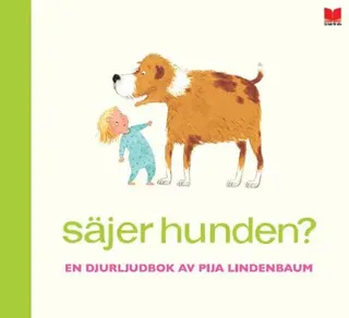 Säjer Hunden? (Bok / Inbunden)