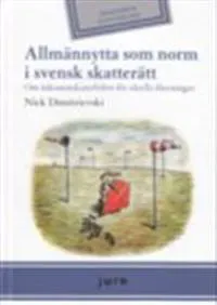 Allmännytta som norm i svensk skatterätt - Om inkomstskattefrihet för ideella föreningar