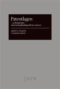 Patentlagen . en kommentar och en jämförelse med EPC och PCT